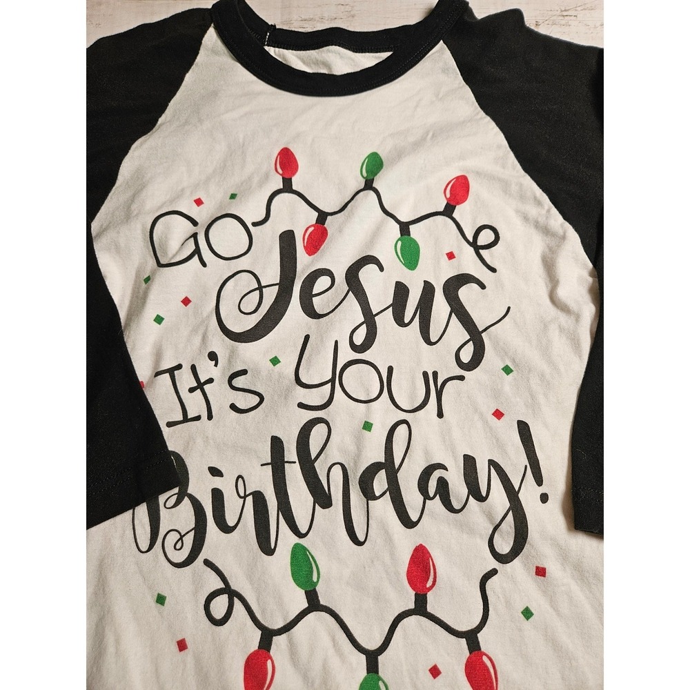 Go Jesus It's Your Birthday Christmas Baseball Tee Raglan Black White 3/4 Sleeve
